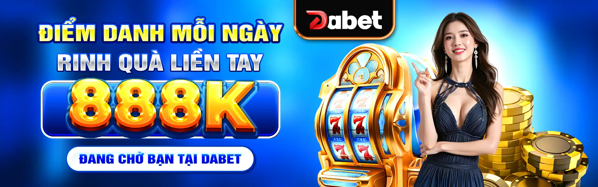 ĐIỂM DANH DABET MỖI NGÀY RING QUÀ LIỀN TAY